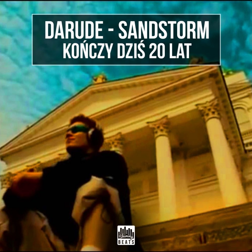 Darude - Sandstorm kończy dziś 20 lat